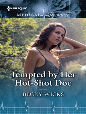 cover image of Tempted by Her Hot-Shot Doc